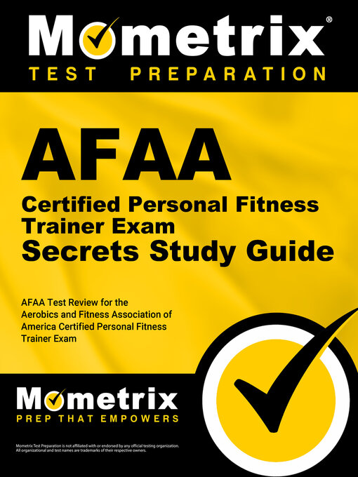 Title details for AFAA Certified Personal Fitness Trainer Exam Secrets Study Guide by AFAA Exam Secrets Test Prep Team - Available